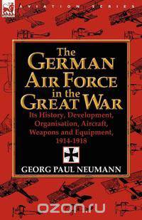 The German Air Force in the Great War