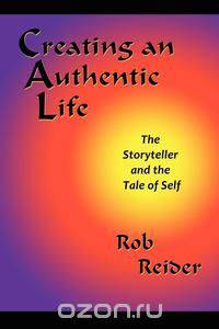 Creating an Authentic Life