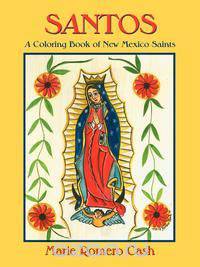 Santos, a Coloring Book of New Mexico Saints