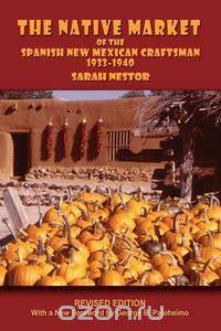 The Native Market of the Spanish New Mexican Craftsman