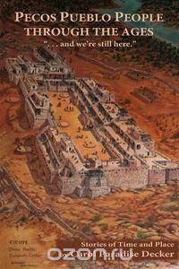Pecos Pueblo People Through the Ages