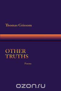 Other Truths, Poems