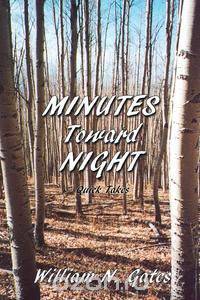 Minutes Toward Night