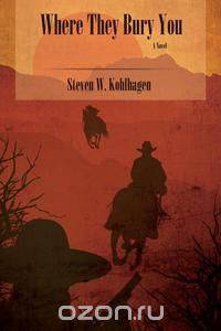 Where They Bury You (Softcover)