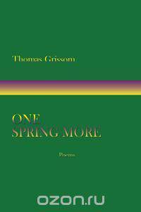 One Spring More, Poems