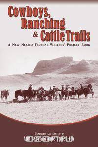 Cowboys, Ranching & Cattle Trails