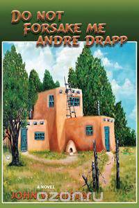 Do Not Forsake Me Andre Drapp