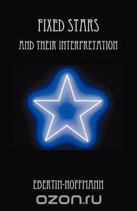 Fixed Stars and Their Interpretation