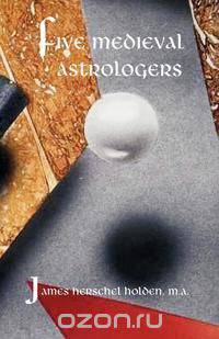 Five Medieval Astrologers