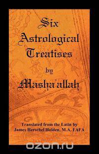 Six Astrological Treatises by Masha
