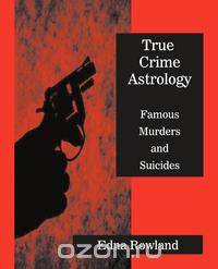 True Crime Astrology