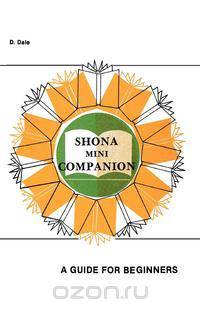 Shona Mini Companion. a Guide for Beginners