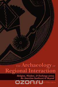 The Archaeology of Regional Interaction