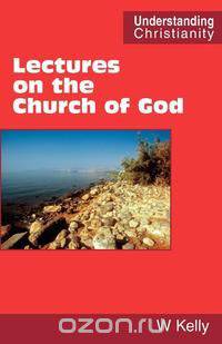 Lectures on the Church of God