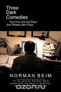 Three Dark Comedies