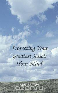 Protecting Your Greatest Asset