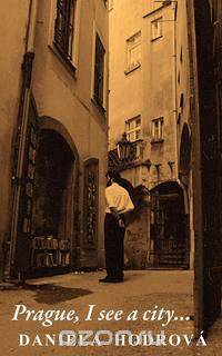 Prague, I See a City...