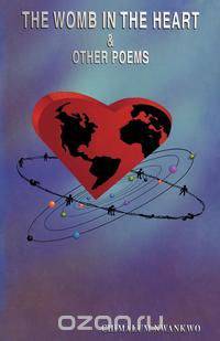 The Womb in the Heart & Other Poem