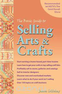 The Basic Guide to Selling Arts & Crafts