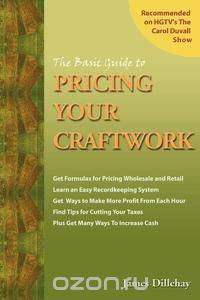 The Basic Guide to Pricing Your Craftwork
