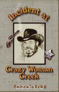 Incident at Crazy Woman Creek