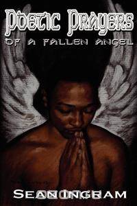 Poetic Prayers of a Fallen Angel