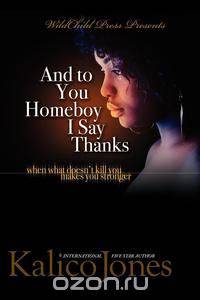 And to You, Homeboy I Say Thanks!