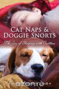 Cat Naps & Doggie Snorts