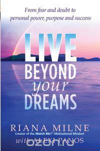 Live Beyond Your Dreams