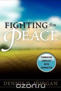 Fighting for Peace