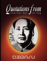 Quotations from Chairman Mao Tse-Tung