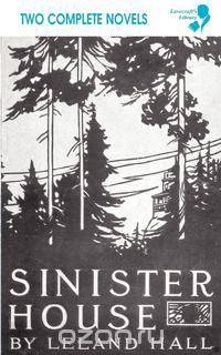 Cold Harbour / Sinister House (Lovecraft