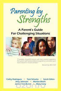 Parenting by Strengths, a Parent