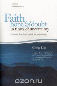 Faith Hope & Doubt in Times of Uncertainty