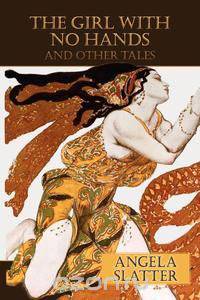 The Girl with No Hands (and Other Tales)