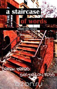 A Staircase of Words, Volume One