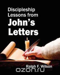 Discipleship Lessons from John