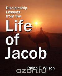 Discipleship Lessons from the Life of Jacob