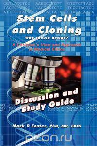 Stem Cells and Cloning Discussion and Study Guide