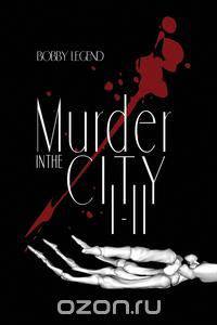 Murder in the City Parts I & II