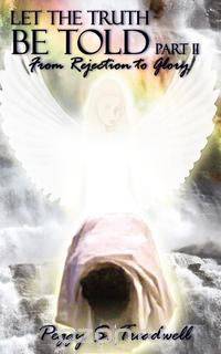 LET THE TRUTH BE TOLD PART II