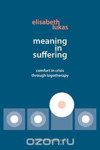 Meaning in Suffering