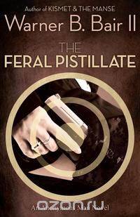 The Feral Pistillate