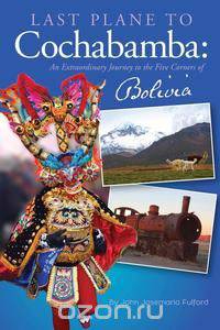 Last Plane to Cochabamba