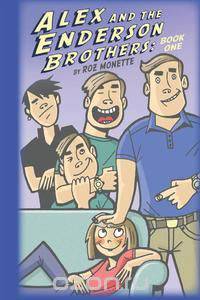 Alex and the Enderson Brothers