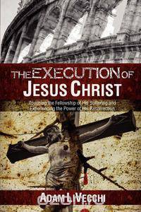 The Execution of Jesus Christ
