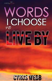 Words I Choose to Live By
