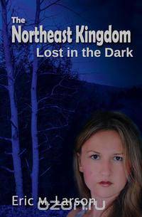 The Northeast Kingdom