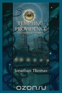 Tempting Providence and Other Stories