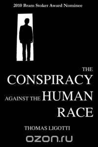 The Conspiracy Against the Human Race